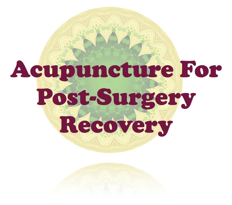 Acupuncture For Post-Surgery Recovery