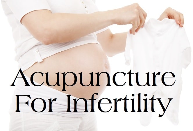 Acupuncture For Infertility